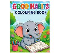 Good Habits Coloring Book for Kids: 15 Fun Animal Coloring Pages with Positive Quotes to Teach Kindness, Healthy Habits, Responsibility, Learning, and Confidence