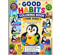Good Habits - Coloring Book for Kids: Daily Chores and Life Skills for Children Ages 4-8 with a Cute Penguin Friend | Fun Activity Book for Learning Responsibility, Cleanliness, and Independence