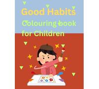 Good habits: Coluring book for childern - Good habits are like seeds - they grow into strong trees