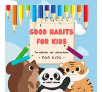 Good Habits for Kids: Fun Activities and Coloring inside