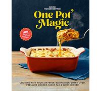 Good Housekeeping One-Pot Magic: 180 Warm & Wonderful Recipes