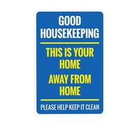 Good Housekeeping This Is Your Home Away From Home Please Help Keep It Clean Señal de advertencia, letreros de metal de seguridad de oficina para negocios, calle, pared, precaución, decoración