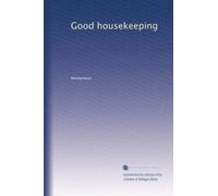 Good housekeeping: Volume 13