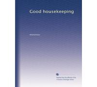 Good housekeeping: Volume 3