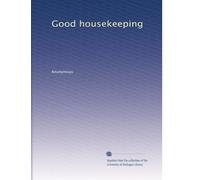 Good housekeeping: Volume 7