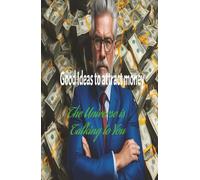 Good Ideas to Attract Money, The Universe is Talking to You: The Universe is Talking to You. notebook, journal