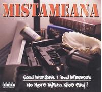 Good Intentions, Bad Influences: No More Mista Nice Guy!