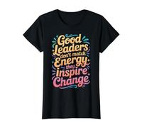 Good Leaders Don't Match Energy They Inspire Change - Camiseta gráfica económica, Mujer, Negro, XL