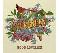 Good Lovelies - Evergreen [Vinilo]