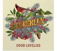 Good Lovelies - Evergreen [Vinilo]