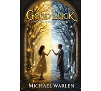 Good Luck: Book One of The Balance Trilogy