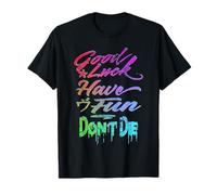 Good Luck Have Fun Don't Die, Diseño Gamer Graffiti, GLHF Camiseta