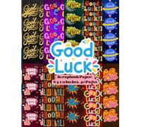 Good Luck Scrapbook Paper 8.5 x 11 Inches, 40 Pages: 20 Double Sided Sheets with 10 Unique Designs