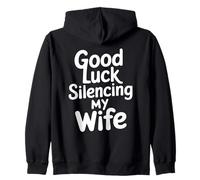 Good Luck Silencing My Wife Humor Matrimonio Esposa Pareja Sudadera con Capucha