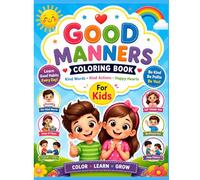 Good Manners Coloring Book for Kids Ages 3-8