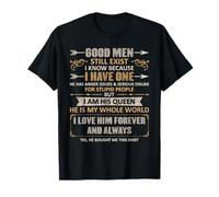 Good Men Still Exist Funny Husband Wife Love Quote Camiseta