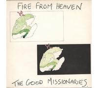 GOOD MISSIONARIES - fire from heaven LP