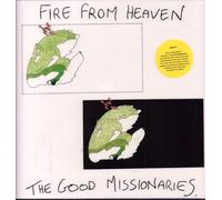 Good Missionaries - Fire From Heaven [Vinilo]