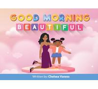 Good Morning Beautiful