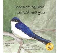 Good Morning, Birds: How The Birds Of Ethiopia Greet The Day in Arabic and English