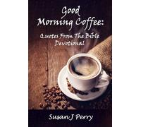 Good Morning Coffee: Quotes from the Bible Devotional