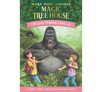 Good Morning, Gorillas: 26 (Magic Tree House)