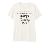 Good Morning Happy Sunday Joy Positive Quote Motivational Camiseta Premium