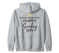 Good Morning Happy Sunday Joy Positive Quote Motivational Sudadera con Capucha