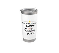 Good Morning Happy Sunday Joy Positive Quote Motivational Vaso térmico de acero inoxidable de doble pared