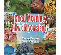 Good Morning, How Did You Sleep?