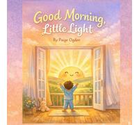 Good Morning, Little Light!: 13 (Children's Learning)