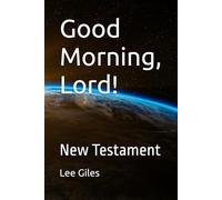 Good Morning, Lord!: New Testament (Good Morning, Lord! Compilations)