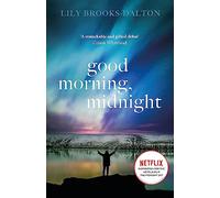 Good Morning, Midnight: Lily Brooks-Dalton