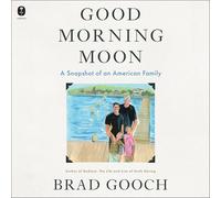 Good Morning Moon: A Snapshot of an American Family