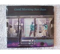 Good Morning San Juan / Various