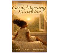 Good Morning Sunshine: 1 (Good Morning Sunshine Series)