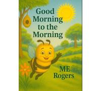 Good Morning to the Morning