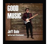 Good Music by Jeff Dale & The South Woodlawners