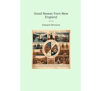 Good Newes from New England (Classic Books)