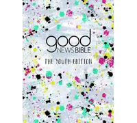 Good News Bible: The Youth version
