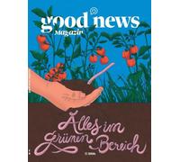 Good News Magazin: Alles im grünen Bereich: 261