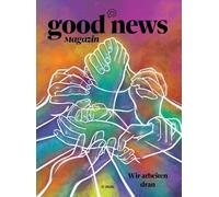 Good News Magazin: Wir arbeiten dran: 262