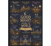 Good Night Around the World: Sweet Dreams, Everywhere, Sleep Well | 100-Page College Ruled Notebook