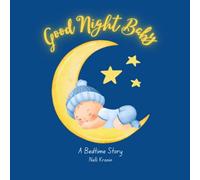 Good Night Baby: A Bedtime Story | Poem