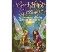 Good Night Blessings: Fairy Tales 5-Minute Bedtime Stories for Children (Bedtime Story Books For Kids)