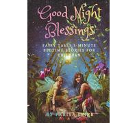 Good Night Blessings: Fairy Tales 5-Minute Bedtime Stories for Children (Kids Bedtime Story Books)