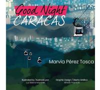 Good Night Caracas- Buenas Noches Caracas (Buenas Noches Venezuela)