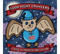 Good Night Crawlers: Classic Alternative Goes Lullaby
