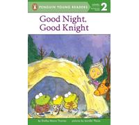 Good Night, Good Knight (Penguin Young Readers, Level 2)