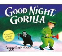 Good Night, Gorilla: The beloved classic illustrated children’s picture book, new in board for 2026.